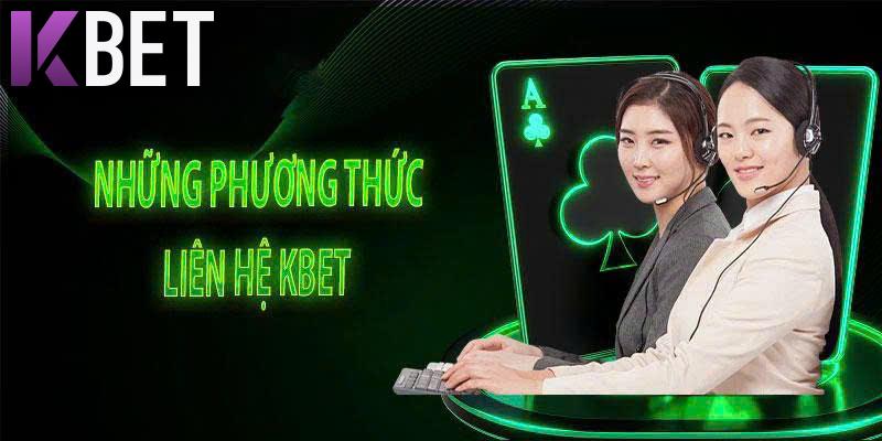 Những cách thức liên hệ Kbet phổ biến nhất