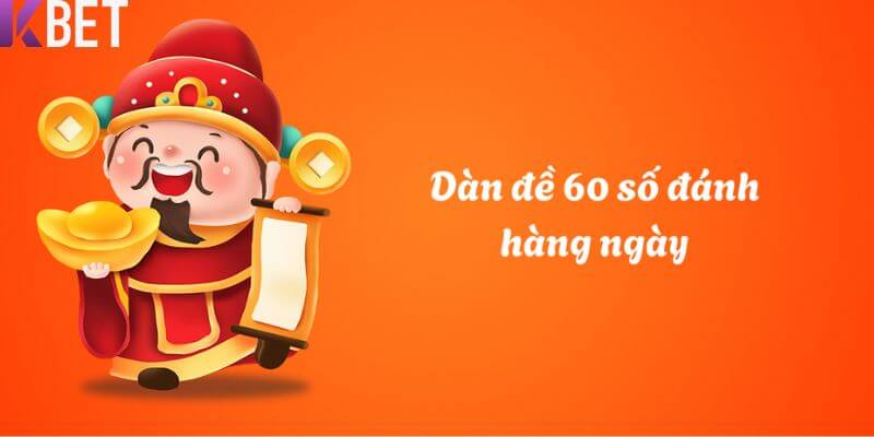 Một số nội dung cơ bản liên quan đến dàn đề 60 số