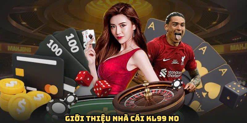 Khám phá những nét cơ bản xoay quanh về KL99